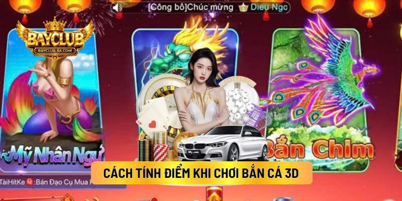 Cách Tính Điểm Khi Chơi Bắn Cá 3d