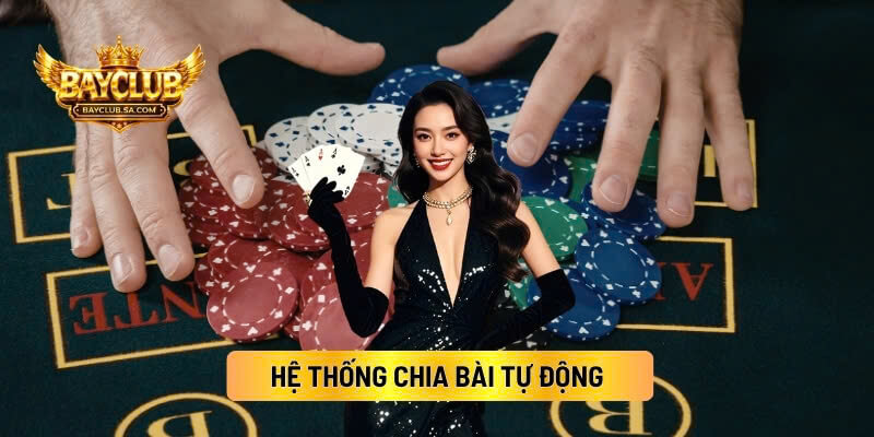 Hệ Thống Chia Bài Tự Động