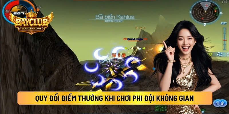 Quy Đổi Điểm Thưởng Khi Chơi Phi Đội Không Gian